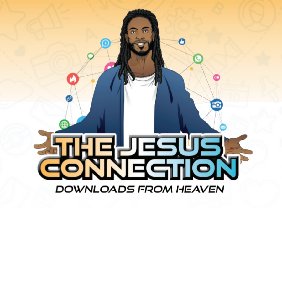 The Jesus Connection: Downloads from Heaven Program