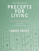 Precepts For Living®: God's Unchanging Hand (Large Print) (2026-2027)